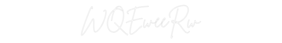 Custom Neon Sign Online Editor WQEweeRw