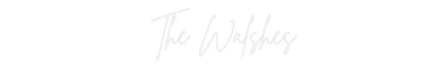 Custom Neon Sign Online Editor The Walshes