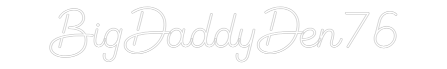 Custom Neon Sign Online Editor BigDaddyDen76