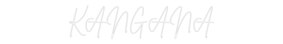 Custom Neon Sign Online Editor KANGANA
