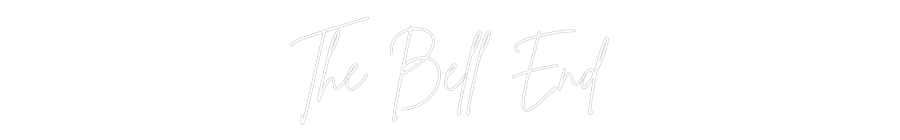 Custom Neon Sign Online Editor The Bell End