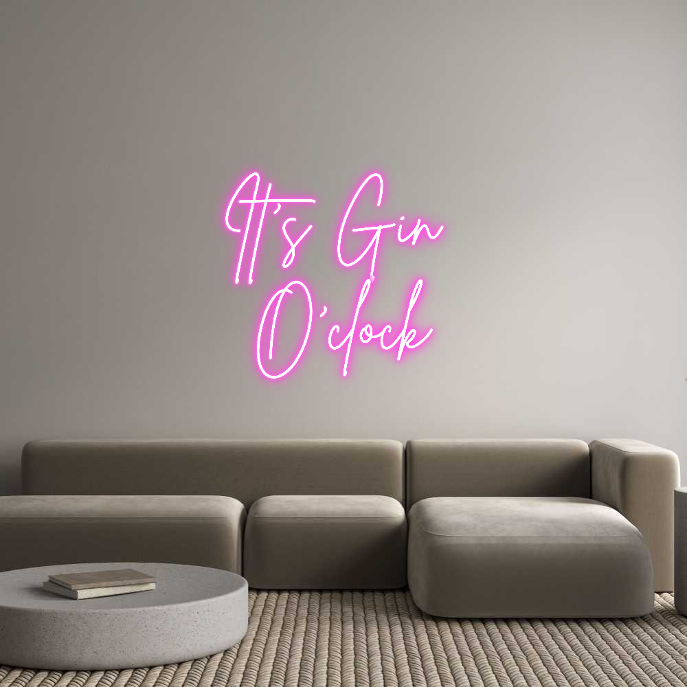 Custom Neon Sign Online Editor It’s Gin 
O’...