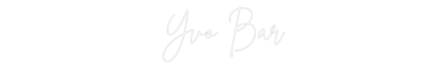 Custom Neon Sign Online Editor Yvo Bar