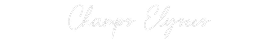 Editor online di insegne al neon personalizzate Champs Elysees