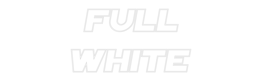 Custom Neon Sign Online Editor FULL
WHITE