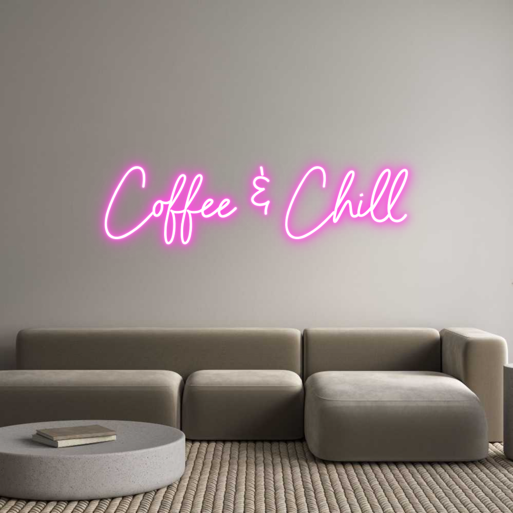 Custom Neon Sign Online Editor Coffee & Chill