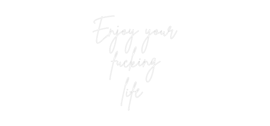 Custom Neon Sign Online Editor Enjoy your
f...