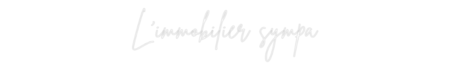 Custom Neon Sign Online Editor L'immobilier ...