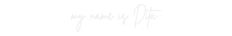 Editor online di insegne al neon personalizzate, il mio nome è Dita