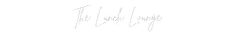 Custom Neon Sign Online Editor The Lunch Lou...