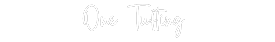 Custom Neon Sign Online Editor One Tufting