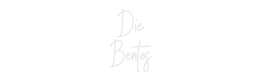 Custom Neon Sign Online Editor Die
Bentes