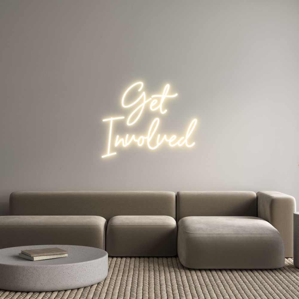 Custom Neon Sign Online Editor Get
Involved