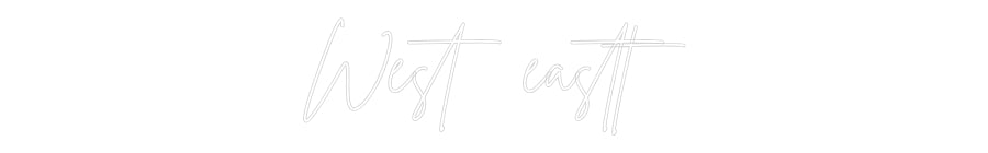 Custom Neon Sign Online Editor West eastt