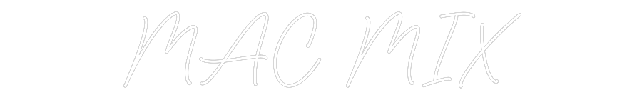 Custom Neon Sign Online Editor MAC MIX
