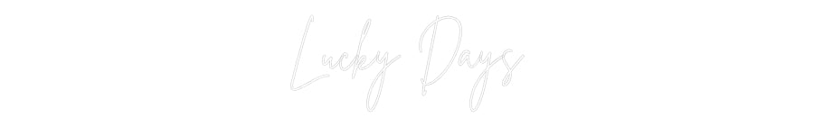 Custom Neon Sign Online Editor Lucky Days
