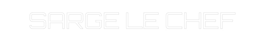 Custom Neon Sign Online Editor SARGE LE CHEF