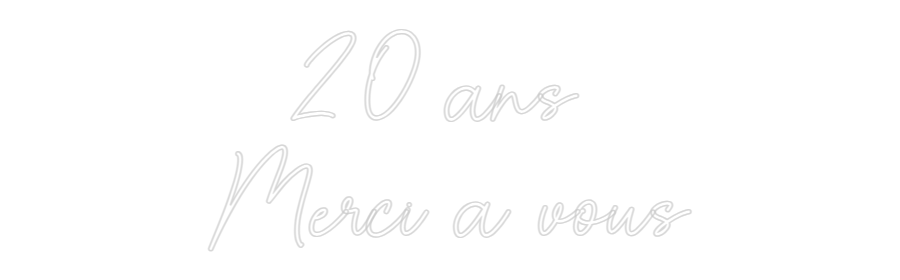 Custom Neon Sign Online Editor 20 ans 
Merc...