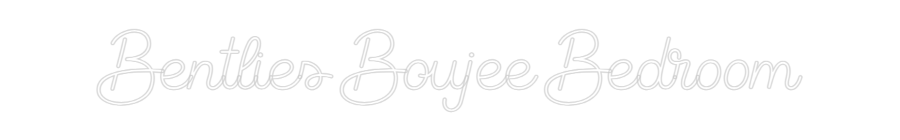 Online-Editor für individuelle Neonschilder, Bentlies Bouj...