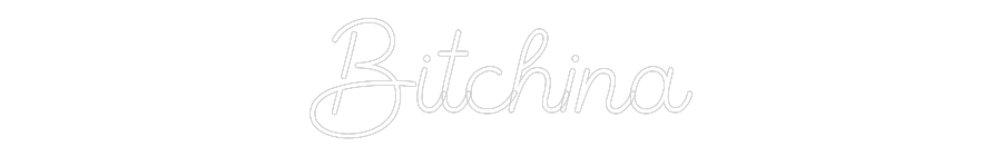Custom Neon Sign Online Editor Bitchina