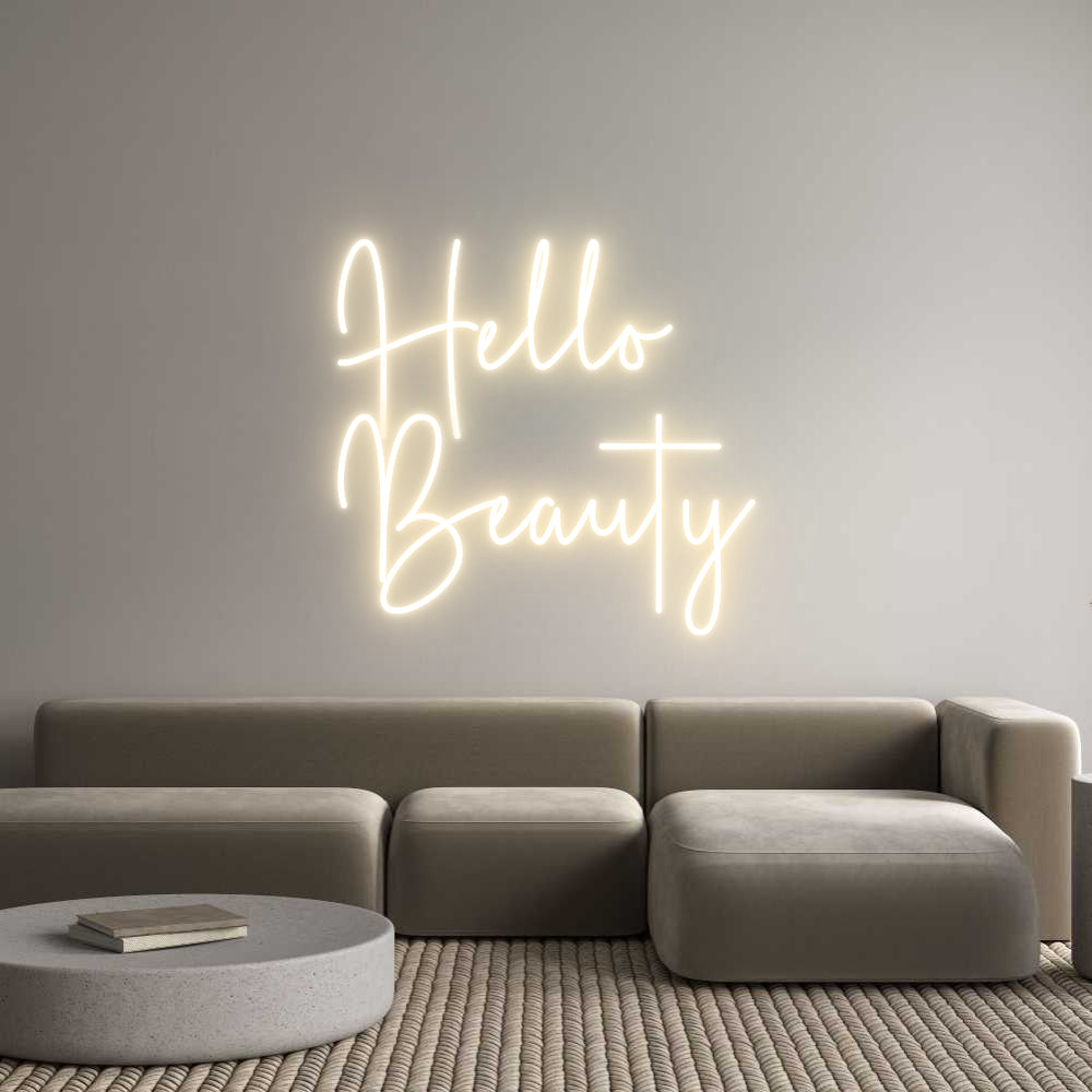 Custom Neon Sign Online Editor Hello
Beauty