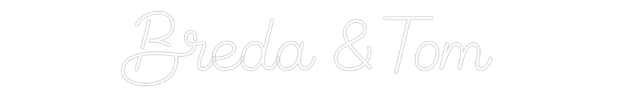 Custom Neon Sign Online Editor Breda & Tom