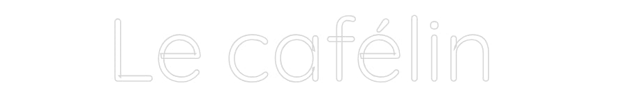 Custom Neon Sign Online Editor Le cafélin