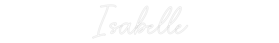 Custom Neon Sign Online Editor Isabelle
