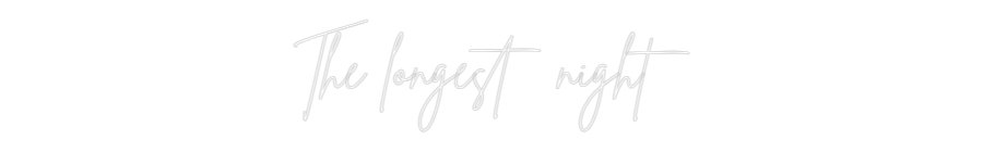 Custom Neon Sign Online Editor The longest n...