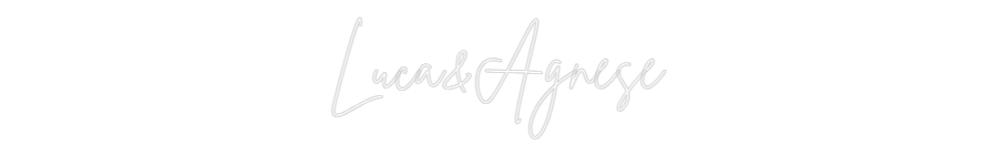 Custom Neon Sign Online Editor Luca&Agnese