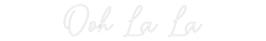 Custom Neon Sign Online Editor Ooh La La