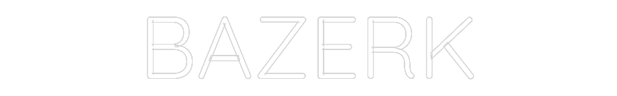 Custom Neon Sign Online Editor BAZERK