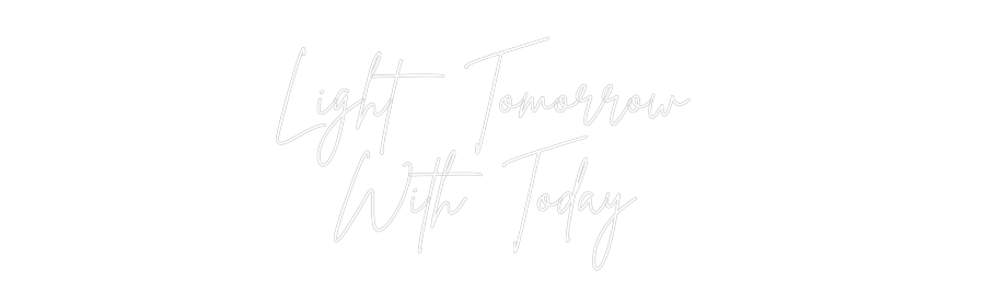 Custom Neon Sign Online Editor Light Tomorro...