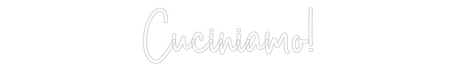 Editor online di insegne al neon personalizzate Cuciniamo!