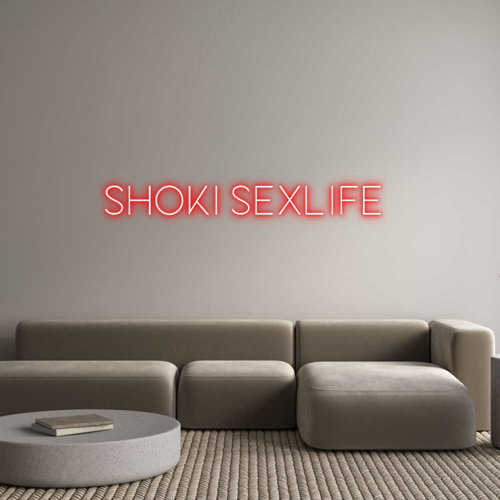 Egendefinert bakbelyst neonskilt Online Editor Shoki Sexlife