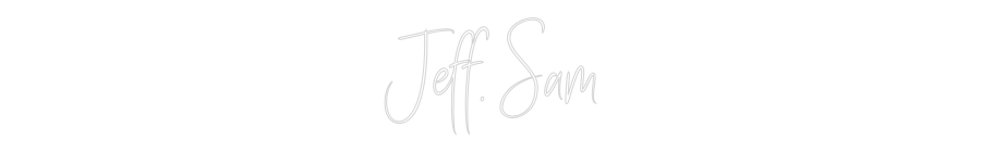 Custom Neon Sign Online Editor Jeff. Sam