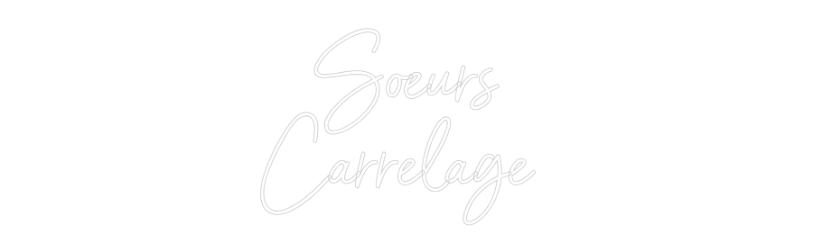 Custom Neon Sign Online Editor Soeurs
Carre...