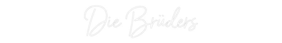 Custom Neon Sign Online Editor Die Brüders