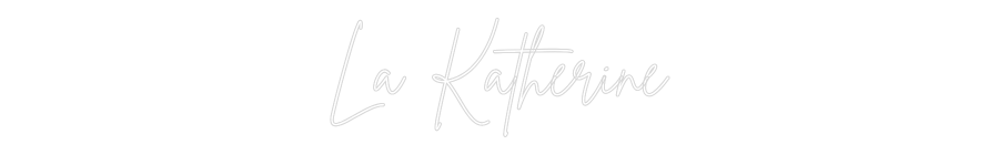 Egendefinert Neon Sign Online Editor La Katherine
