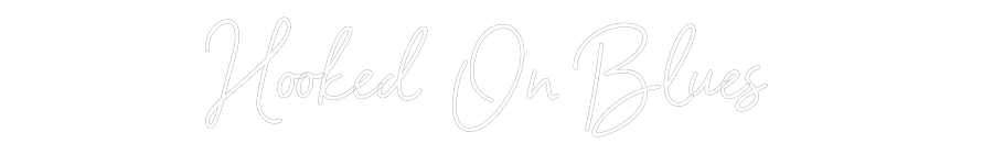 Online-Editor für individuelle Neonschilder. Hooked On Blu...