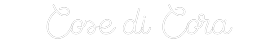 Custom Neon Sign Online Editor Cose di Cora