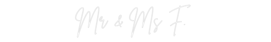 Custom Neon Sign Online Editor Mr & Ms F.