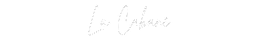 Custom Neon Sign Online Editor La Cabane