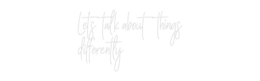 Custom Neon Sign Online Editor Let's talk ab...