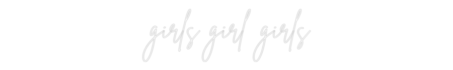 Benutzerdefinierter Neonschild-Online-Editor, Mädchen, Mädchen, Mäd...