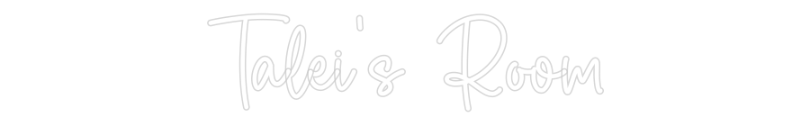 Custom Neon Sign Online Editor Talei's Room