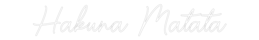 Custom Neon Sign Online Editor Hakuna Matata