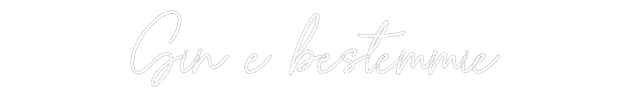 Custom Neon Sign Online Editor Gin e bestemmie