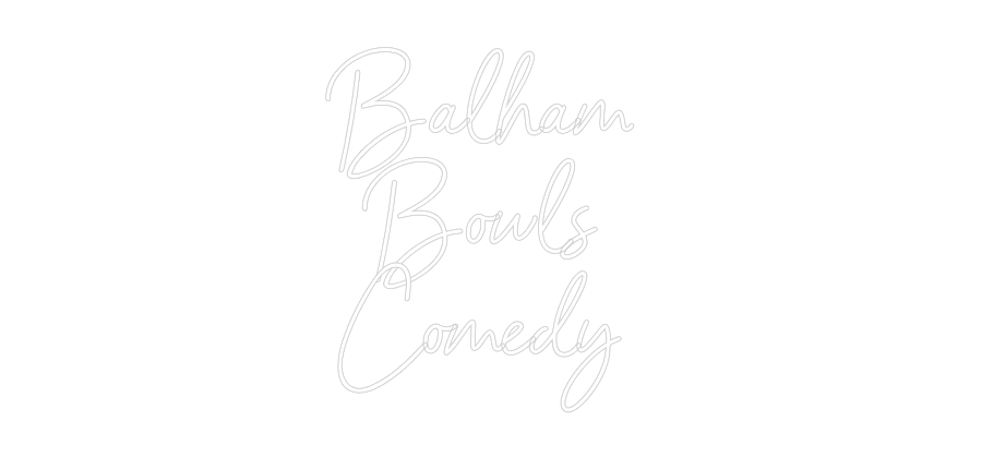 Custom Neon Sign Online Editor Balham 
Bowl...