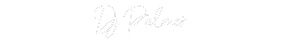 Custom Neon Sign Online Editor Dj Palmer